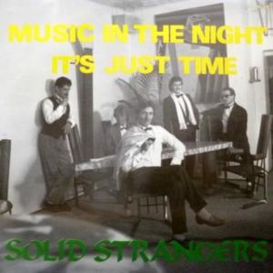 Solid Strangers - Music In The Night / It's Just Time