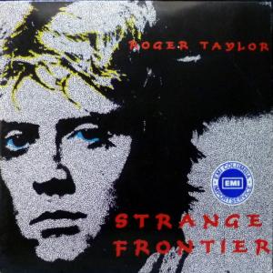 Roger Taylor (Queen) - Strange Frontier 