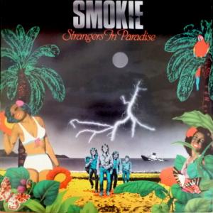 Smokie - Strangers In Paradise