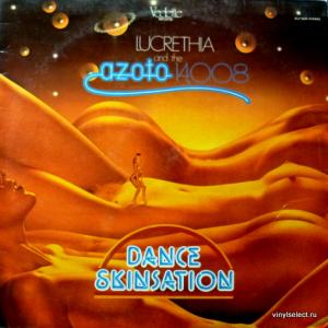 Lucrethia And The Azoto 14,008 - Dance Skinsation
