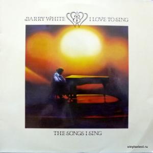 Barry White - I Love To Sing The Songs I Sing