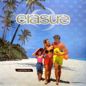 Erasure - Love To Hate You