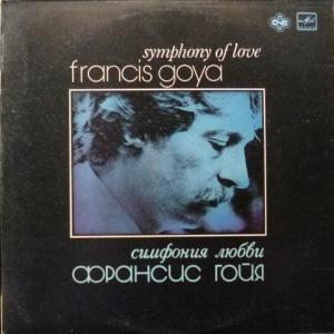 Francis Goya - Symphony Of Love ‎- Симфония Любви