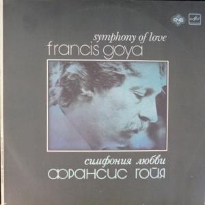 Francis Goya - Symphony Of Love ‎- Симфония Любви