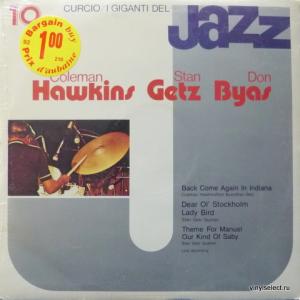 Stan Getz / Coleman Hawkins / Don Byas - I Giganti Del Jazz Vol. 10