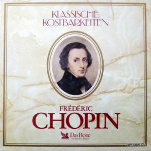 Frederic Chopin - Chopin - Klassische Kostbarkeiten