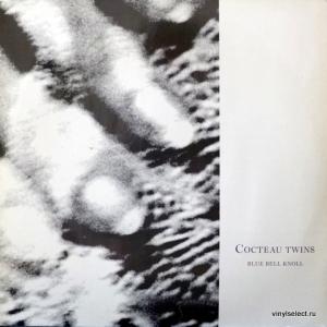 Cocteau Twins - Blue Bell Knoll