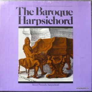 Trevor Pinnock - The Baroque Harpishord (feat. A. Vivaldi, W.A. Mozart, F. Handel...)