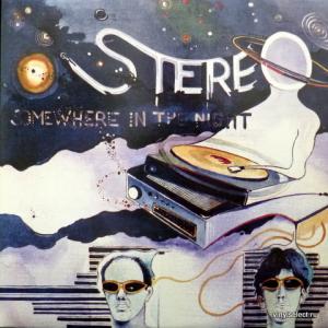 Stereo - Somewhere In The Night