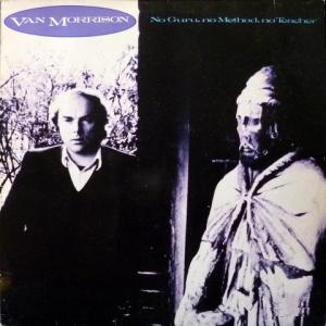 Van Morrison - No Guru, No Method, No Teacher