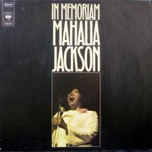 Mahalia Jackson - In Memoriam