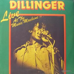 Dillinger - Live At The Music Machine
