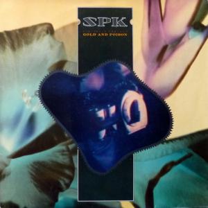 SPK - Gold And Poison (Digitalis Ambigua)