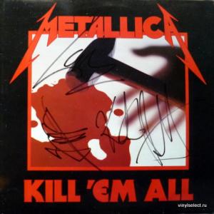 Metallica - Kill 'Em All (Autographed)