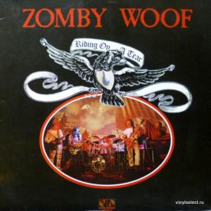 Zomby Woof - Riding On A Tear