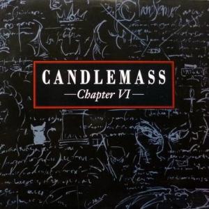 Candlemass - Chapter VI