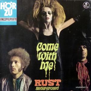 Rust Underground - Come With Me