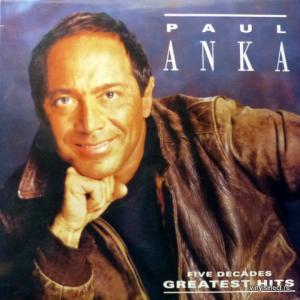 Paul Anka - Five Decades Greatest Hits