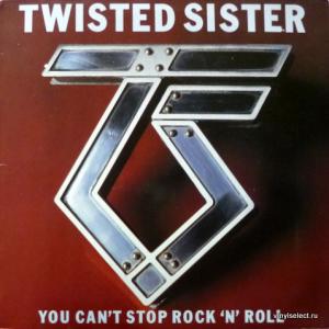 Twisted Sister - You Can't Stop Rock 'N' Roll