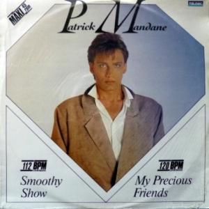 Patrick Mandane - Smoothy Show / My Precious Friends