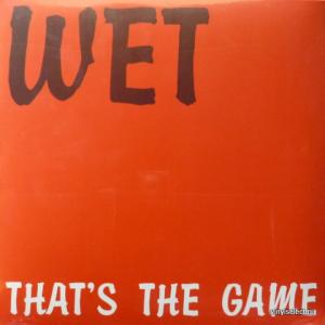 Wet - That's The Game