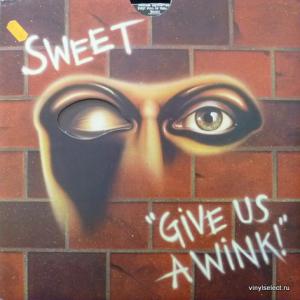 Sweet - Give Us A Wink