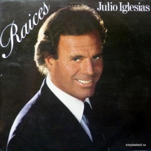 Julio Iglesias - Raices