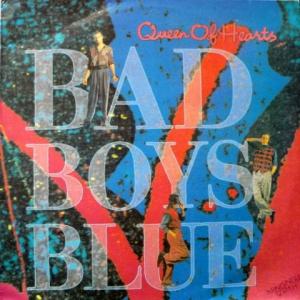 Bad Boys Blue - Queen Of Hearts