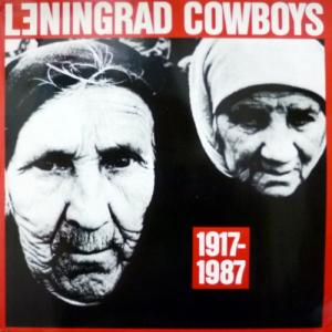 Leningrad Cowboys - 1917 - 1987
