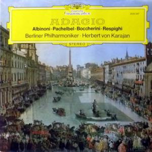 Herbert Von Karajan - Adagio (Albinoni, Pachelbel, Boccherini, Respighi)
