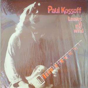 Paul Kossoff (ex-Free) - Leaves In The Wind