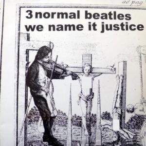 3 Normal Beatles - We Name It Justice