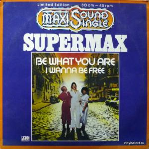 Supermax - Be What You Are