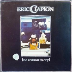 Eric Clapton - No Reason To Cry (feat. Bob Dylan, Ronnie Wood, The Band)