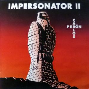 Carlos Peron (ex-Yello) - Impersonator II (feat. Dieter Meier / Yello)