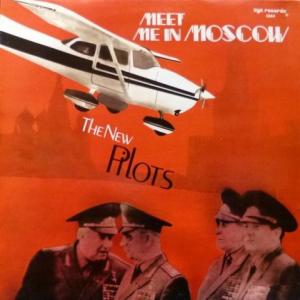 New Pilots, The - Meet Me In Moscow (produced by Cay Hume / K.B.Caps)