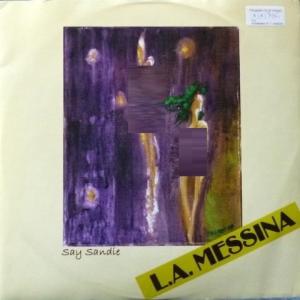 L.A. Messina - Say Sandie