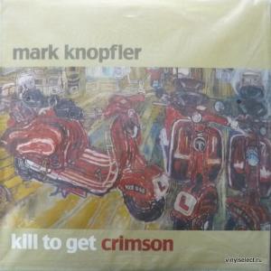 Mark Knopfler (Dire Straits) - Kill To Get Crimson