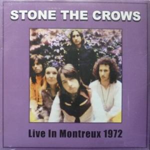 Stone The Crows - Live In Montreux 1972