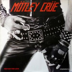 Motley Crue - Too Fast For Love