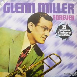 Glenn Miller Orchestra - Forever