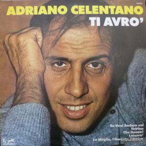 Adriano Celentano - Ti Avrò