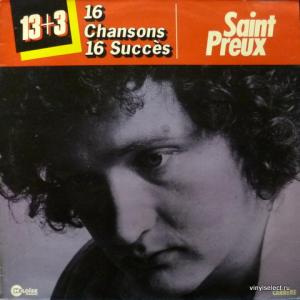 Saint-Preux - 13+3 ...16 Chansons 16 Succès
