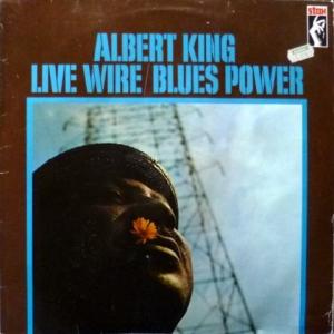 Albert King - Live Wire / Blues Power