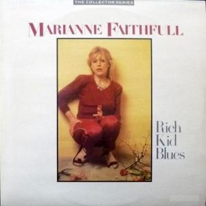 Marianne Faithfull - Rich Kid Blues