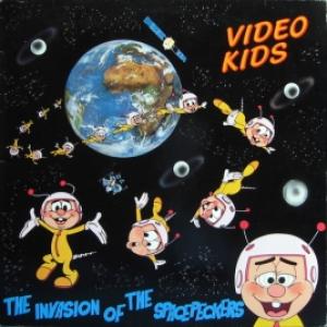 Video Kids - The Invasion Of The Spacepeckers 