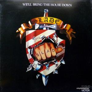 Slade - We'll Bring The House Down
