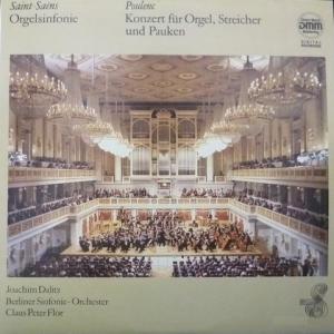 Camille Saint-Saens / Francis Poulenc - Orgelsinfonie / Konzert Fur Orgel, Streicher Und Pauken