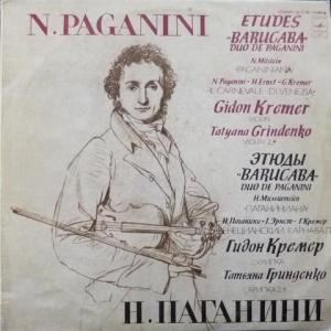 Niccolo Paganini - Etudes 'Barucaba' / Paganiniana / Il Carnevale Di Venezia (feat. G.Kremer, T.Gridenko)