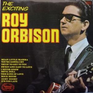 Roy Orbison - The Exciting Roy Orbison